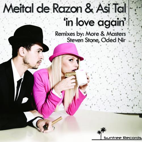 Meital De Razon & Asi Tal-In Love Again