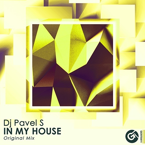 Dj Pavel S-In My House