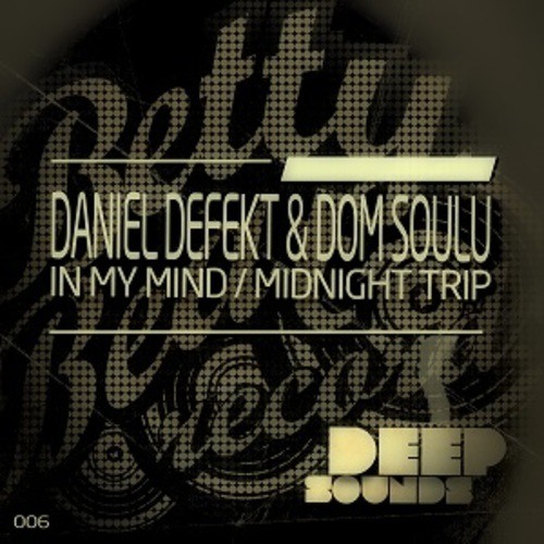 Daniel Defekt, Dom Soulu-In My Mind / Midnight Trip
