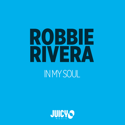 Robbie Rivera-In My Soul