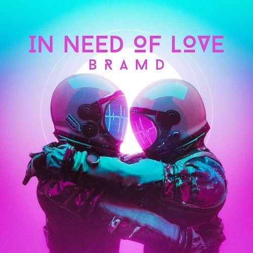 Bramd-In Need Of Love