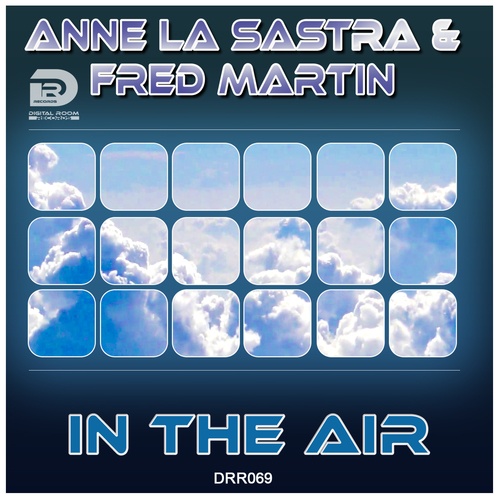 Anne La Sastra & Fred Martin, ushuaia boys, Spare, Donny , Larry Peace, E39-In The Air