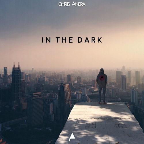 Chris Anera-In The Dark