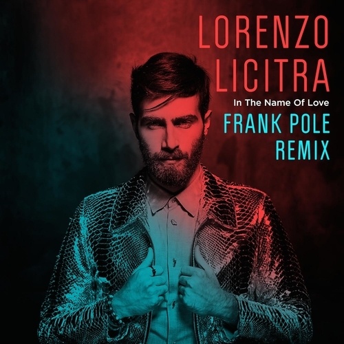 Lorenzo Licitra, Frank Pole-In The Name Of Love