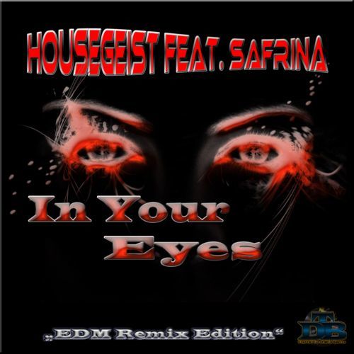 Housegeist Feat. Safrina-In Your Eyes