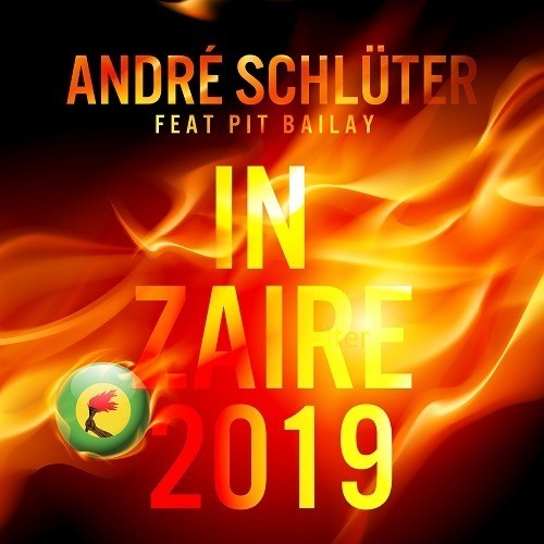 André Schlüter Feat. Pit Bailay, Patricio Amc, Paraz-In Zaire 2019