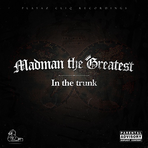 Madman The Greatest-In The Trunk