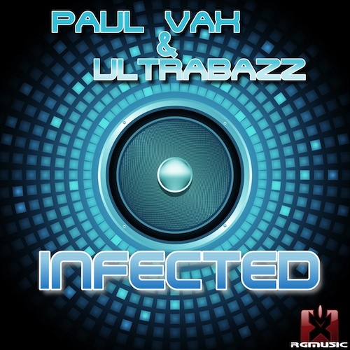 Paul Vax & Ultrabazz-Infected