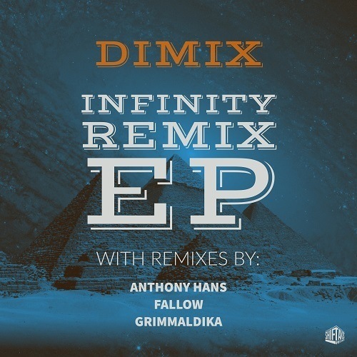 Dimix, Grimmaldika, Anthony Hans, Fallow-Infinity Remix Ep