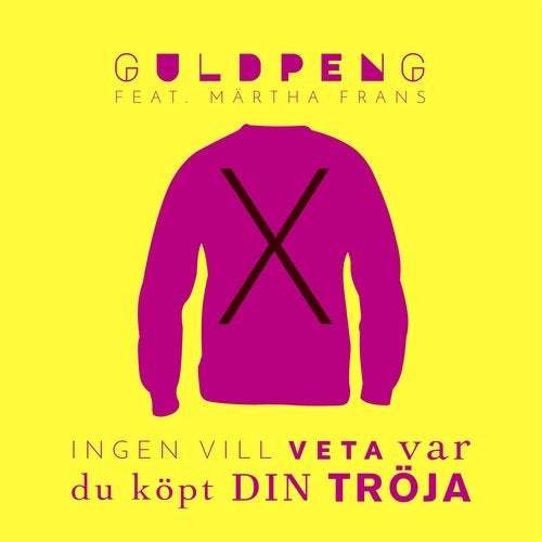 Guldpeng Feat. Ma?rtha Frans-Ingen Vill Veta Var Du Ko?pt Din Tro?ja