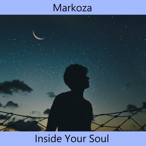 Markoza-Inside Your Soul