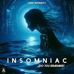 Insomniac (do You Remember)