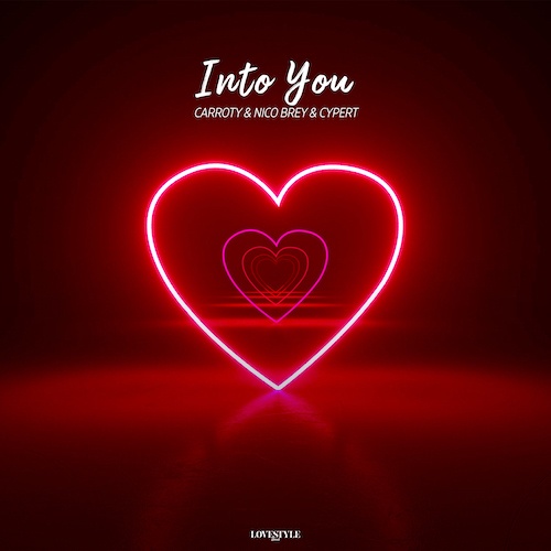 Carroty, Nico Brey, Cypert-Into You