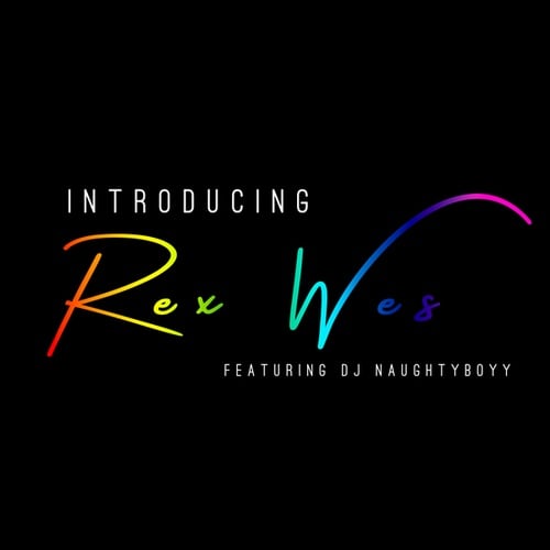 Rex Wes-Introducing Rex Wes