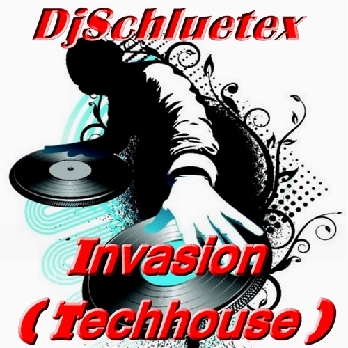 Djschluetex-Invasion