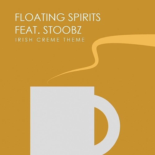 Floating Spirits Feat. Stoobz-Irish Creme Theme