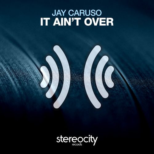 Jay Caruso-It Ain't Over