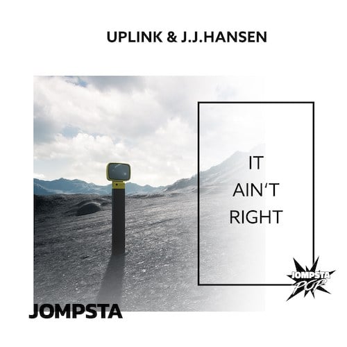 Uplink & J.j.hansen-It Ain't Right