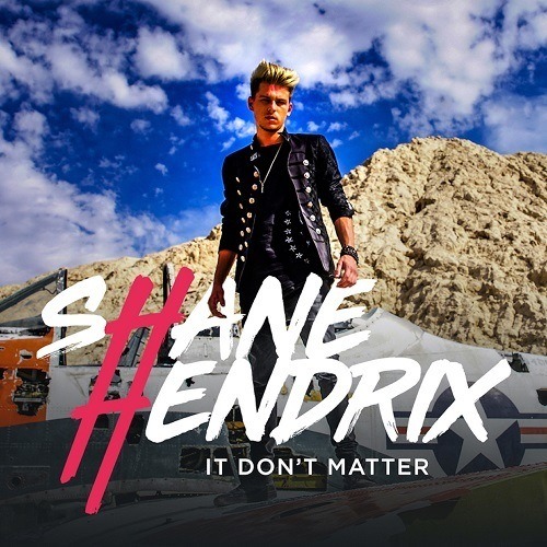 Shane Hendrix-It Don't Matter