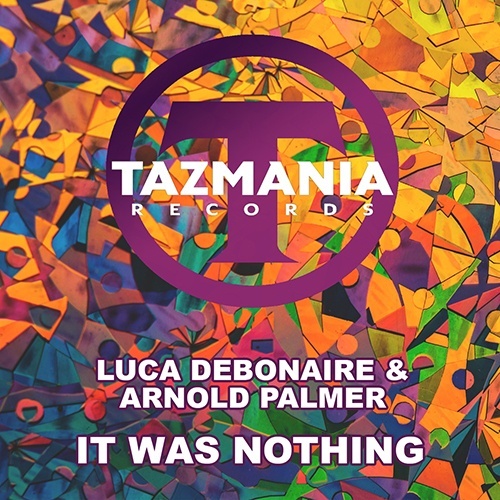 Luca Debonaire & Arnlod Palmer-It Was Nothing