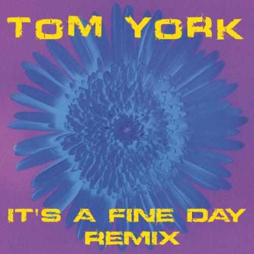 Tom York-It's A Fine Day