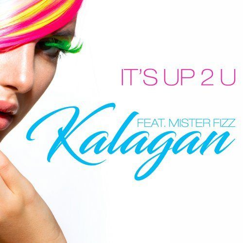 Kalagan Feat. Mister Fizz, Frank Degrees, Steve Cypress, Margin, Jc Lopez-It's Up 2 U