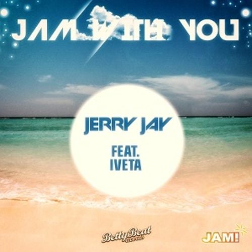 Jerry Jay-Jam With You