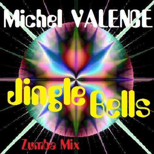 Michel Valence-Jingle Bells (zumba Mix)