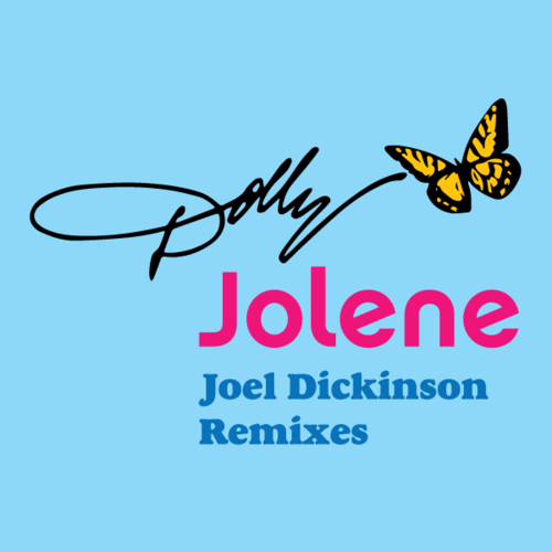 Dolly Parton, Joel Dickinson-Jolene
