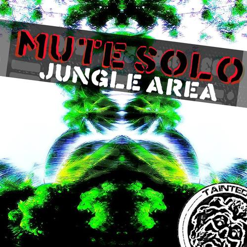 Mute Solo-Jungle Area