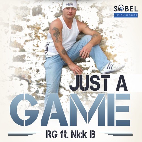 Rg Ft. Nick B-Just A Game