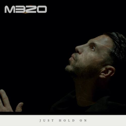 Mezo-Just Hold On