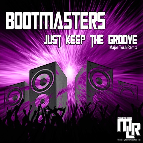 Just Keep The Groove (major Tosh Remix)
