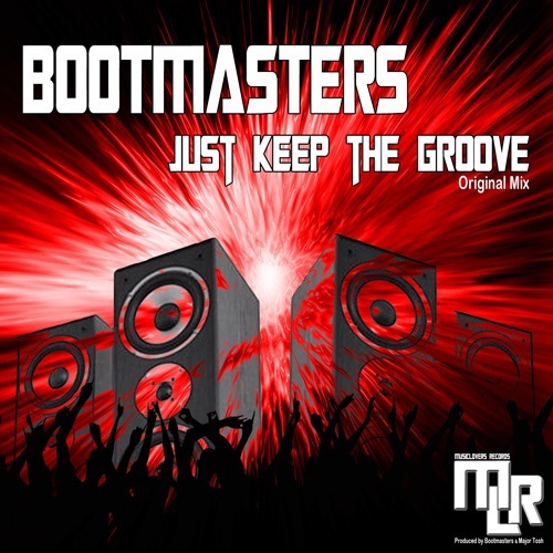 Bootmasters-Just Keep The Groove