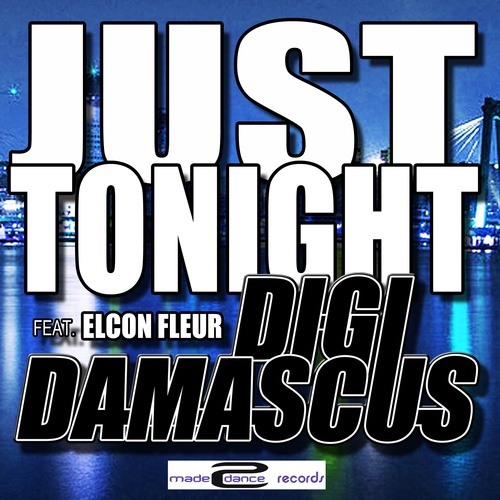 Digi Damascus Ft.elcon Fleur-Just Tonight