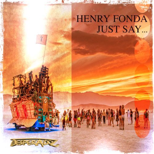 Henry Fonda-Just Say...