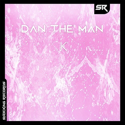 Dan The Man-K