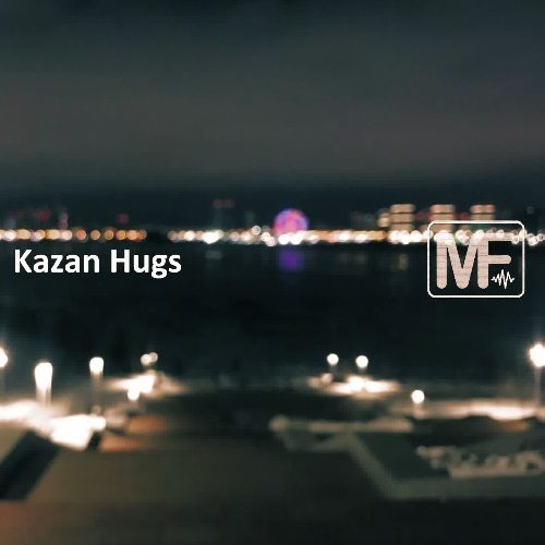 Marsel Fuze-Kazan Hugs