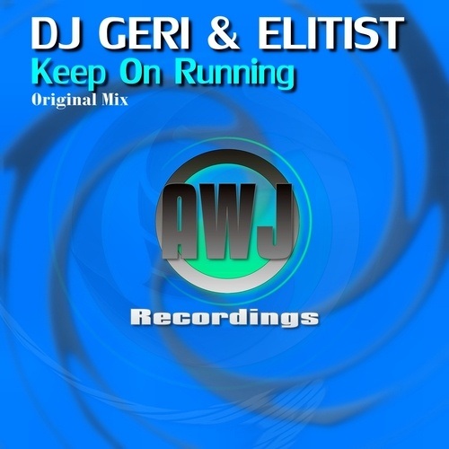Dj Geri & Elitist-Keep On Running