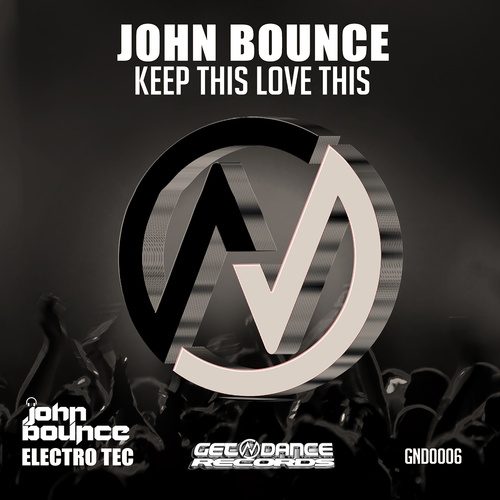 John Bounce-Keep This - Love This (louder Original Mix)