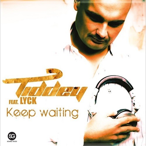 Tiddey Feat. Lyck-Keep Waiting