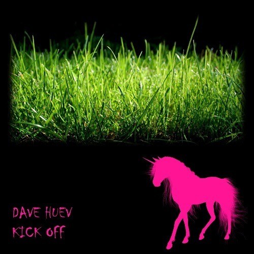Dave Huev-Kick Off