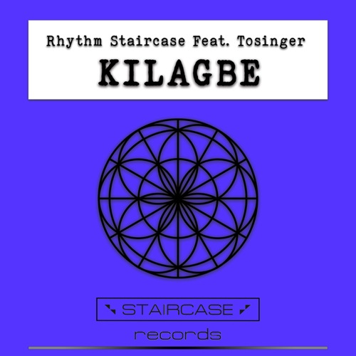 Rhythm Staircase Feat. Tosinger-Kilagbe