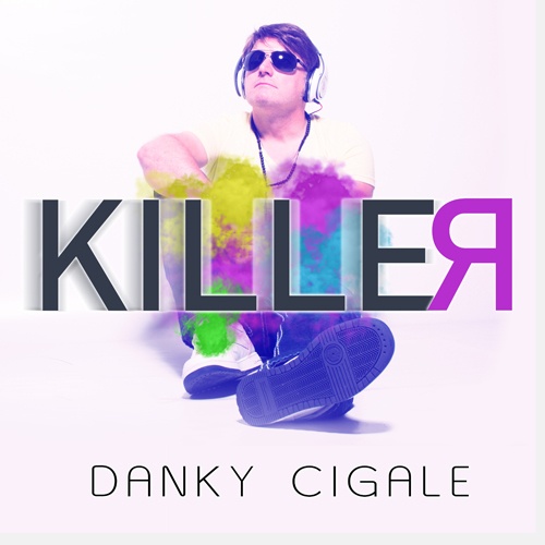 Danky Cigale-Killer