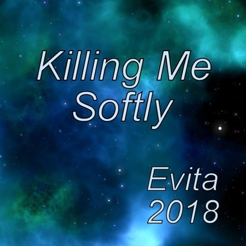 Evita-Killing Me Softly
