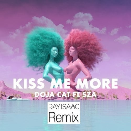 Doja Cat, Ray Isaac-Kiss Me More