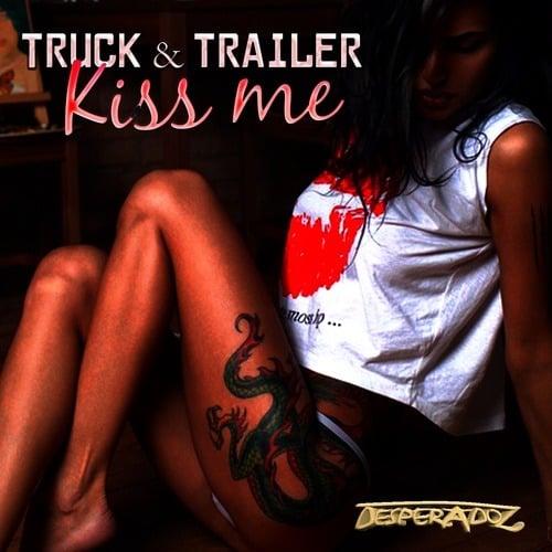 Truck & Trailer-Kiss Me