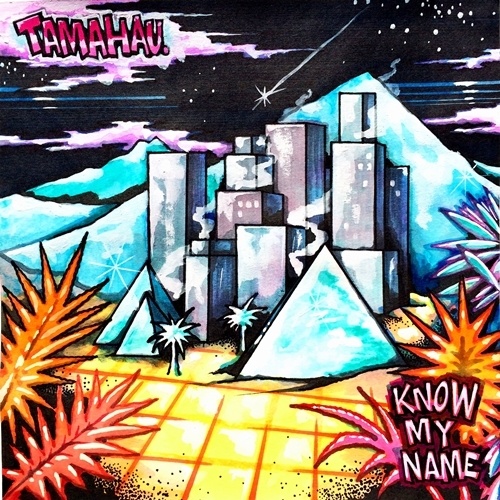 Tamahau-Know My Name