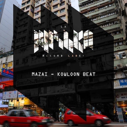Mazai - Kowloon Beat (Original Mix) 320 .mp3
