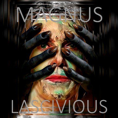 Magnus, Dj Blackstone, Patrick Spencer White/ Habip Beray, Patrick Spencer White-Lascivious